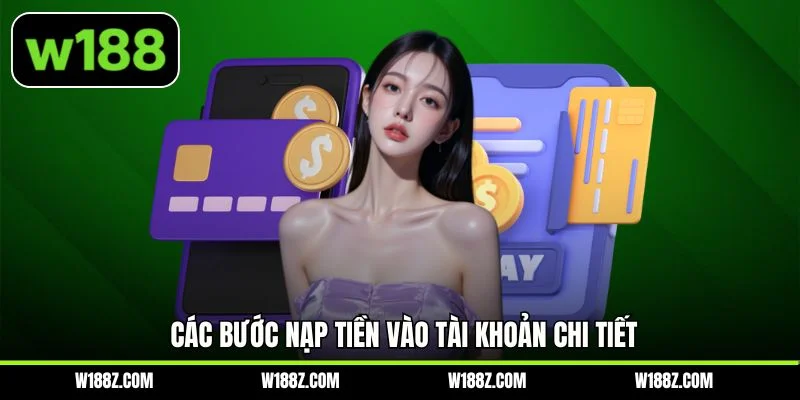 Các bước nạp tiền vào tài khoản chi tiết