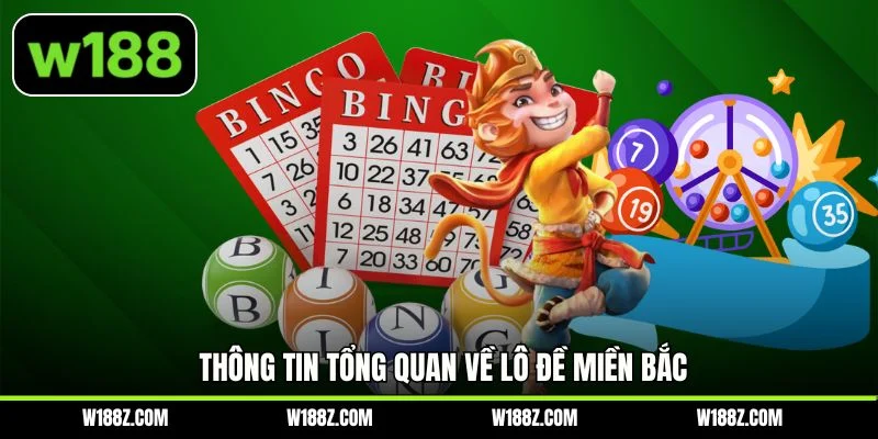 Thông tin tổng quan về lô đề miền Bắc